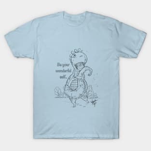 Be your wonderful self T-Shirt
